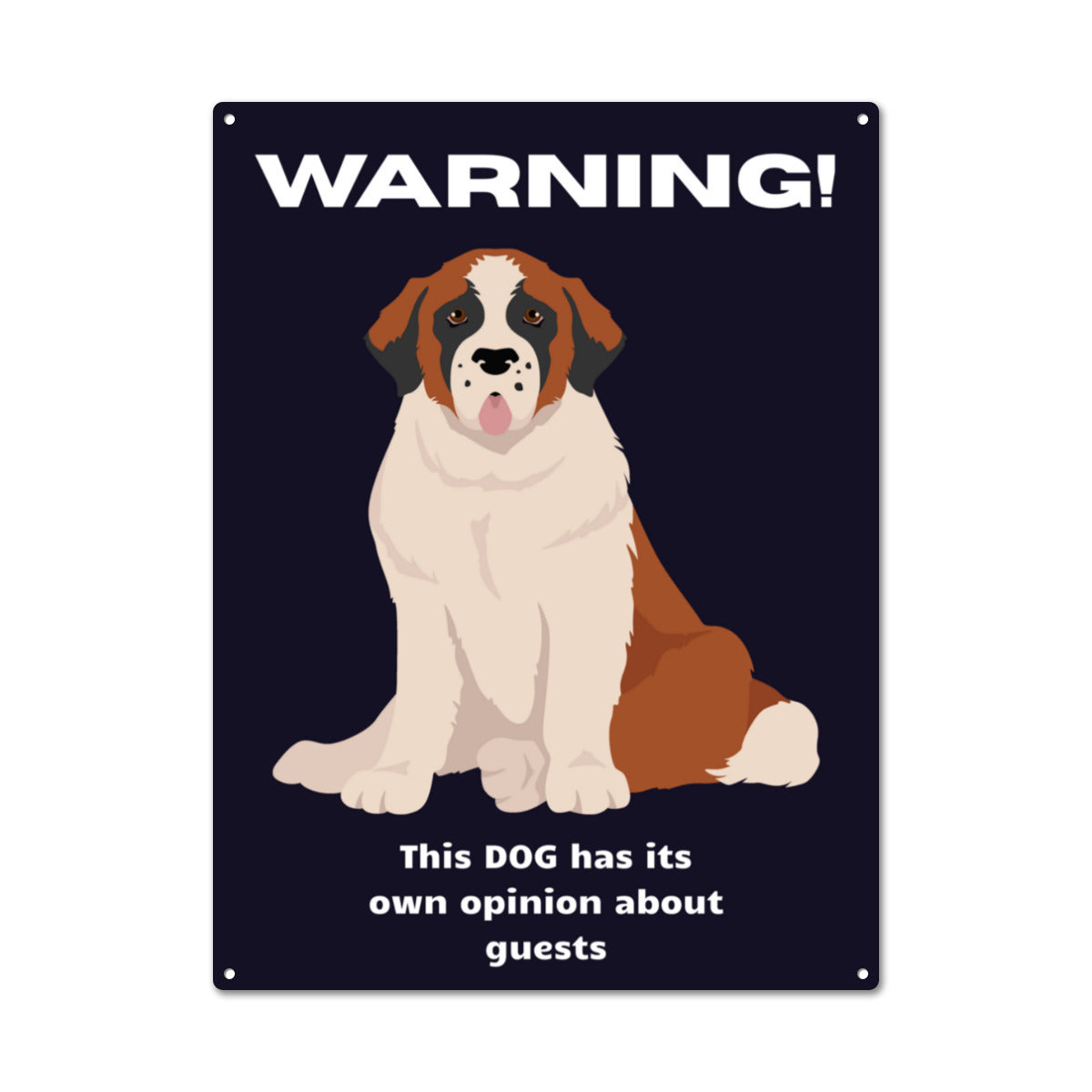 Saint Bernard Dog Warning Metal Sign – "This Dog Has Its Own Opinion About Guests" | Funny Aluminum Sign